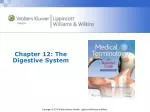 Chapter 12: The Digestive System - slide 1