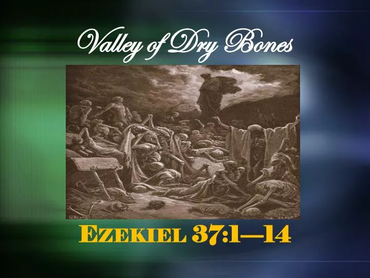valley of dry bones