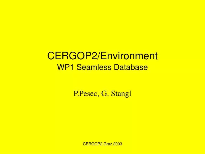 cergop2 environment wp1 seamless database