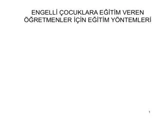 engell ocuklara e t m veren retmenler n e t m y ntemler