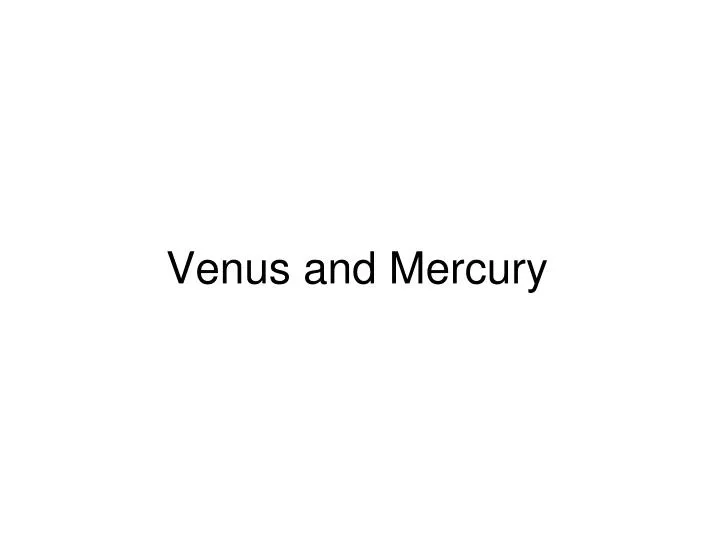 venus and mercury