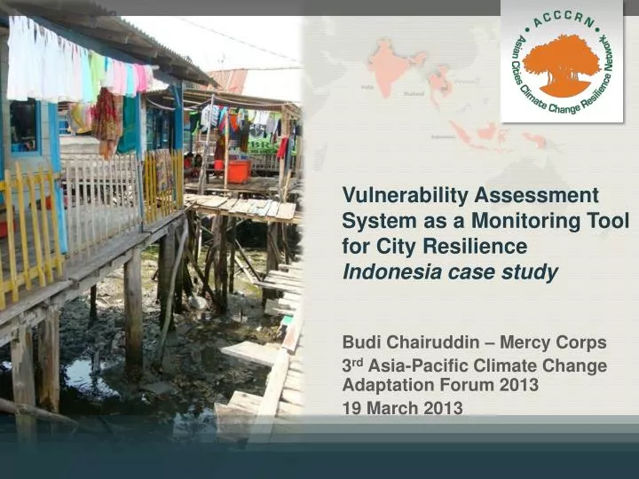 vulnerability assessment system as a monitoring tool for city resilience indonesia case study