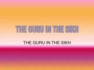 THE GURU IN THE SIKH