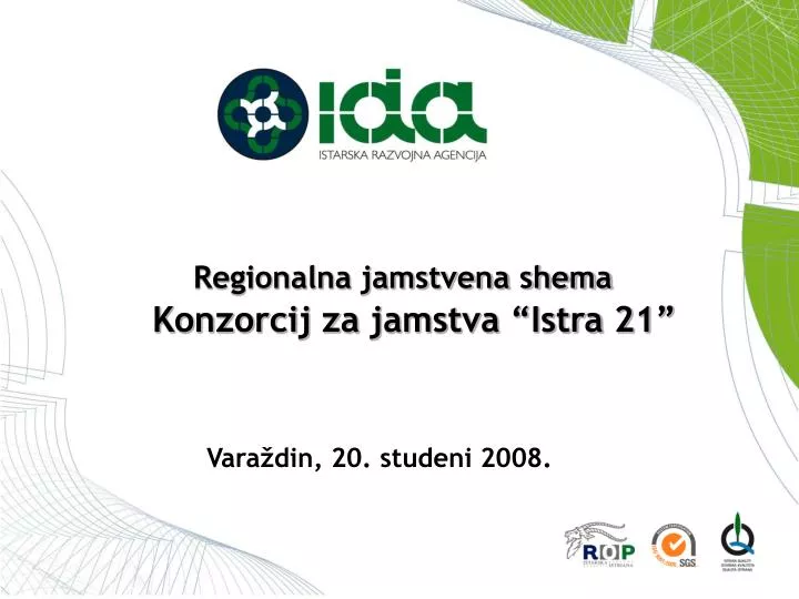 regionalna jamstvena shema konzorcij za jamstva istra 21