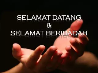 selamat datang selamat beribadah