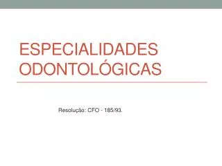especialidades odontol gicas