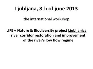 ljubljana 8 th of june 2013