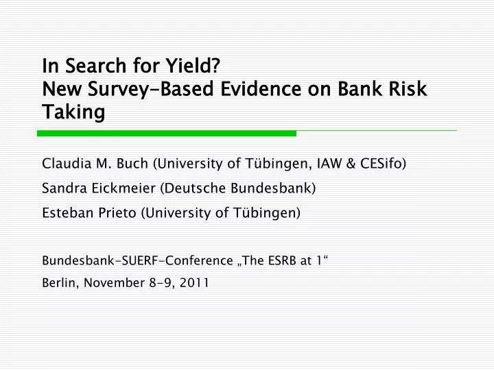 in search for yield new survey based evidence on bank risk taking