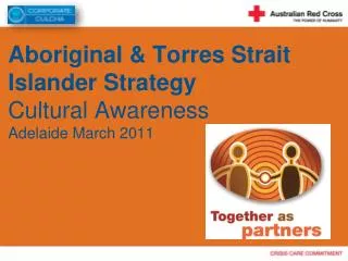 Aboriginal &amp; Torres Strait Islander Strategy Cultural Awareness Adelaide March 2011