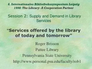 Roger Brisson Pattee Library Pennsylvania State University
