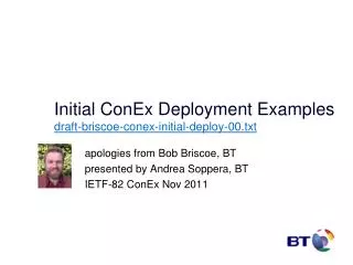 Initial ConEx Deployment Examples draft-briscoe-conex-initial-deploy-00.txt