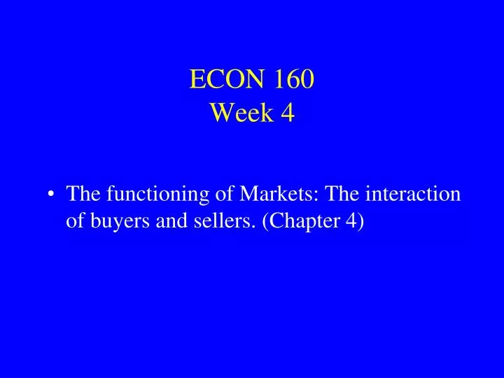 econ 160 week 4