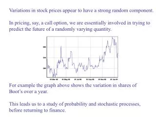 Variations in stock prices appear to have a strong random component.