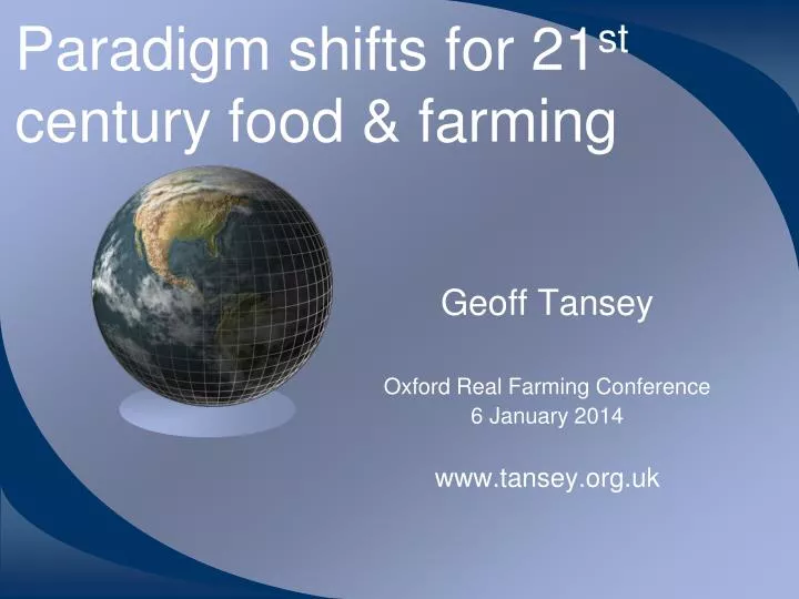 paradigm shifts for 21 st century food farming
