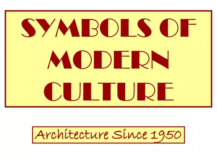 symbols of modern culture