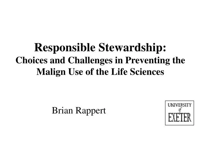 responsible stewardship choices and challenges in preventing the malign use of the life sciences