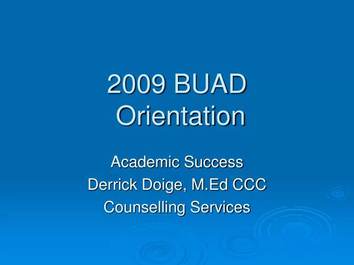 2009 buad orientation