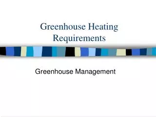 Greenhouse Heating Requirements