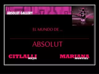 EL MUNDO DE … ABSOLUT