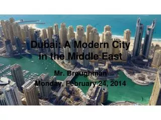 Dubai: A Modern City in the Middle East
