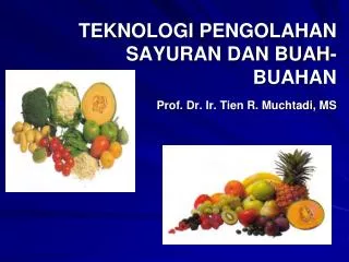 teknologi pengolahan sayuran dan buah buahan