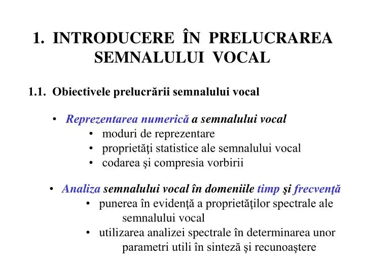 1 introducere n prelucrarea semnalului vocal