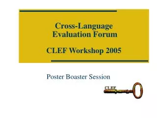 Cross-Language Evaluation Forum CLEF Workshop 2005