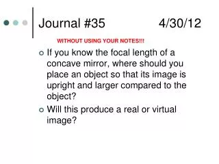 Journal # 35 		 4/30/12