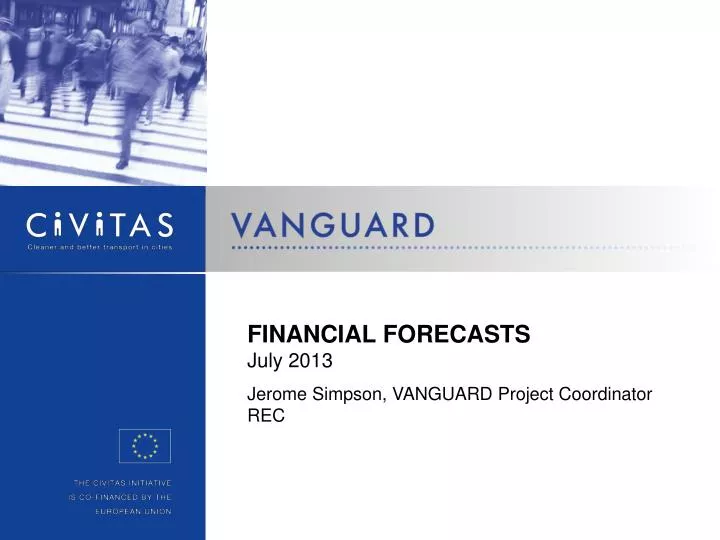 financial forecasts july 2013 jerome simpson vanguard project coordinator rec