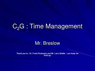 C 2 G : Time Management