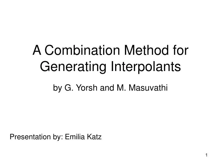 a combination method for generating interpolants