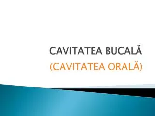 cavitatea bucal