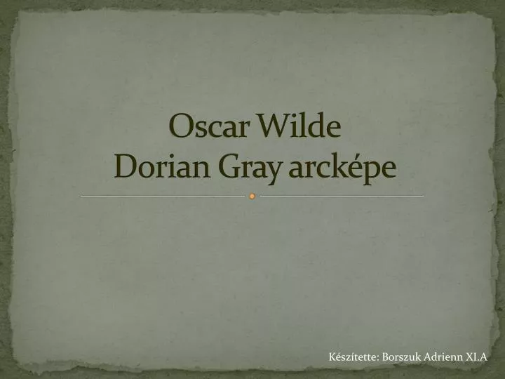 oscar wilde dorian gray arck pe