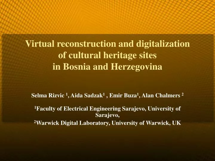 virtual reconstruction and digitalization of cultural heritage sites in bosnia and herzegovina