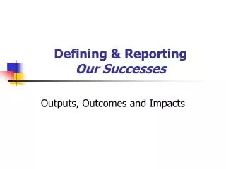 Defining &amp; Reporting Our Successes