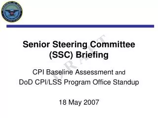 Senior Steering Committee (SSC) Briefing