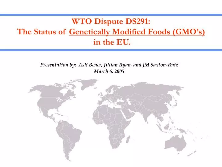 wto dispute ds291 the status of genetically modified foods gmo s in the eu