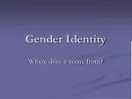 Gender Identity - slide 1