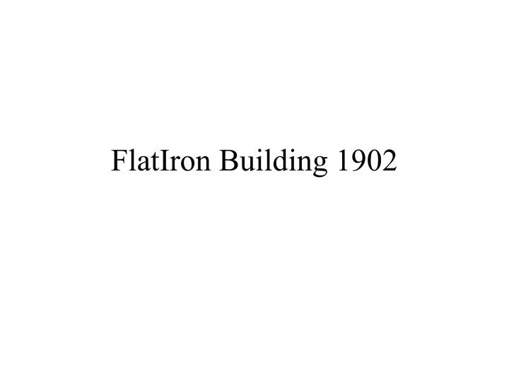 flatiron building 1902