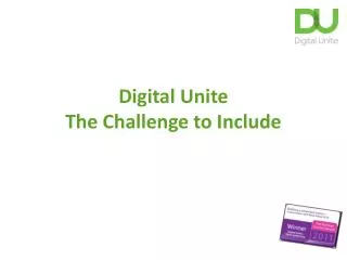 Digital Unite The Challenge to Include