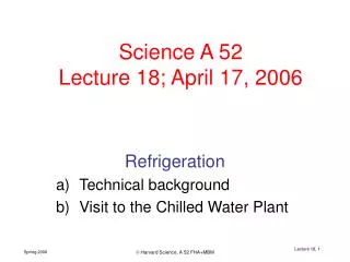 Science A 52 Lecture 18; April 17, 2006