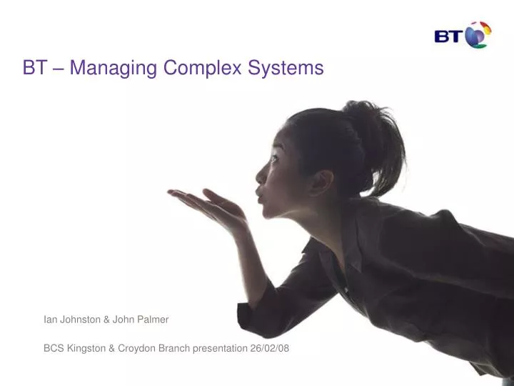 bt managing complex systems