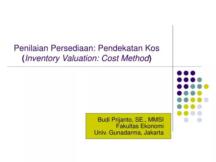 penilaian persediaan pendekatan kos inventory valuation cost method