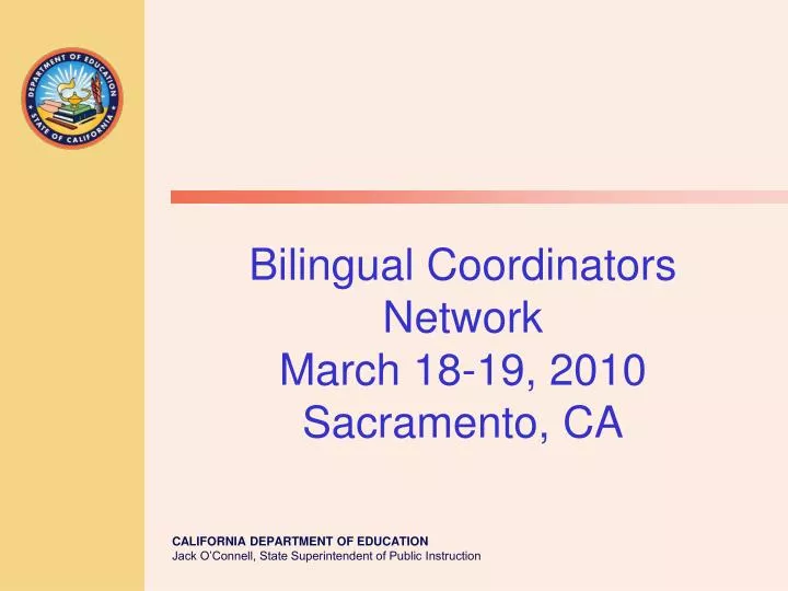 bilingual coordinators network march 18 19 2010 sacramento ca