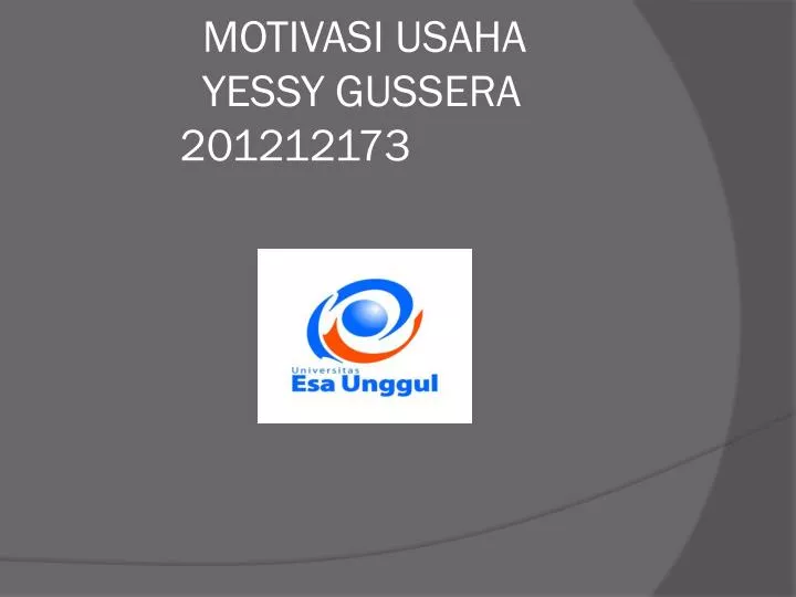 motivasi usaha yessy gussera 201212173