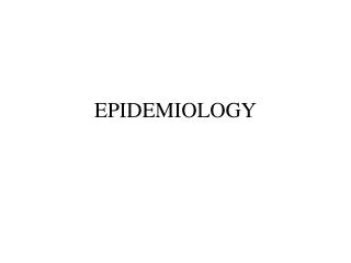 EPIDEMIOLOGY