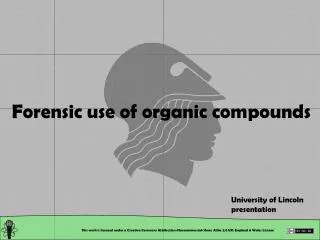 Forensic use of organic compounds