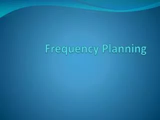 Frequency Planning