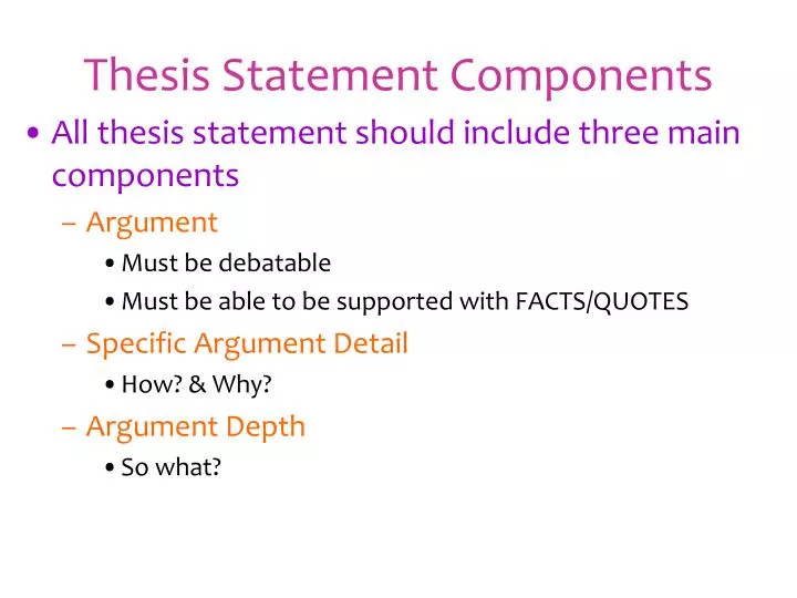 what are the components of a strong thesis statement gcu
