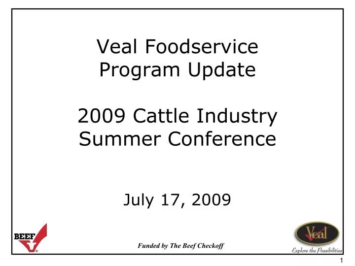 veal foodservice program update 2009 cattle industry summer conference
